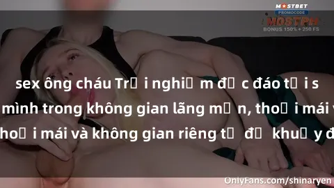 sex ông cháu Trải nghiệm độc đáo tại sex nhà nghỉ: ẩn mình trong không gian lãng mạn, thoải mái và không gian riêng tư để khuấy động tình ái.