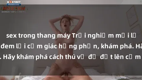 sex trong thang máy Trải nghiệm mới lạ: Sex trong xe hơi đem lại cảm giác hưng phấn, khám phá. Hãy khám phá cách thú vị để đốt lên cảm xúc trong cuộc tình!