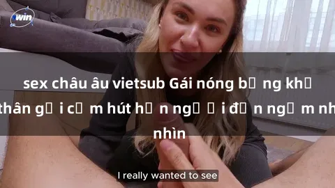 sex châu âu vietsub Gái nóng bỏng khỏa thân gợi cảm hút hồn người đến ngắm nhìn